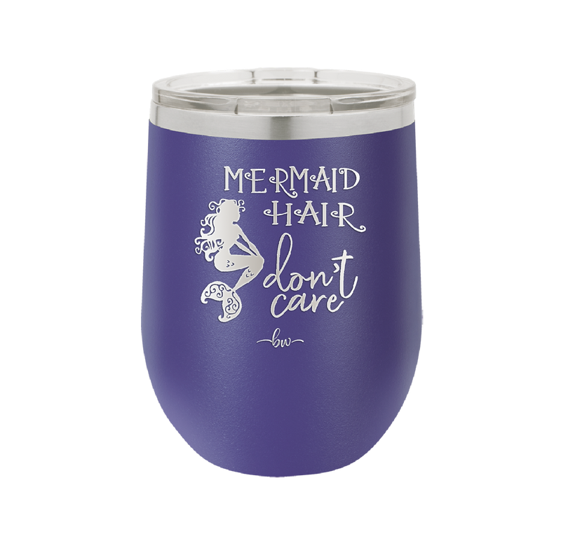Mermaid Hair Don't Care 3 - Laser Engraved Stainless Steel Drinkware - 1409 -
