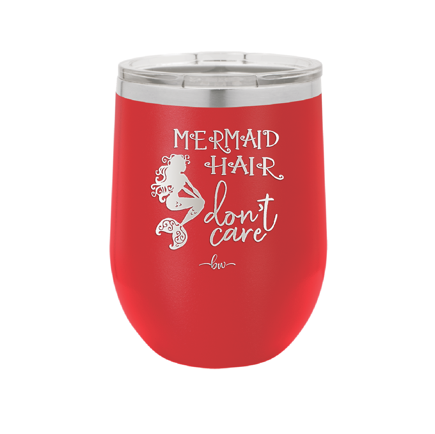 Mermaid Hair Don't Care 3 - Laser Engraved Stainless Steel Drinkware - 1409 -