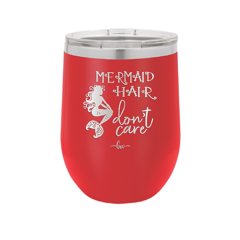 Mermaid Hair Don't Care 3 - Laser Engraved Stainless Steel Drinkware - 1409 -