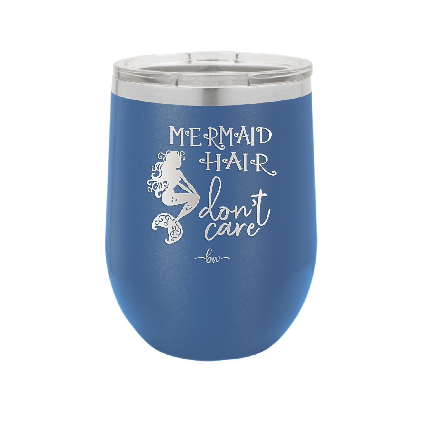 Mermaid Hair Don't Care 3 - Laser Engraved Stainless Steel Drinkware - 1409 -