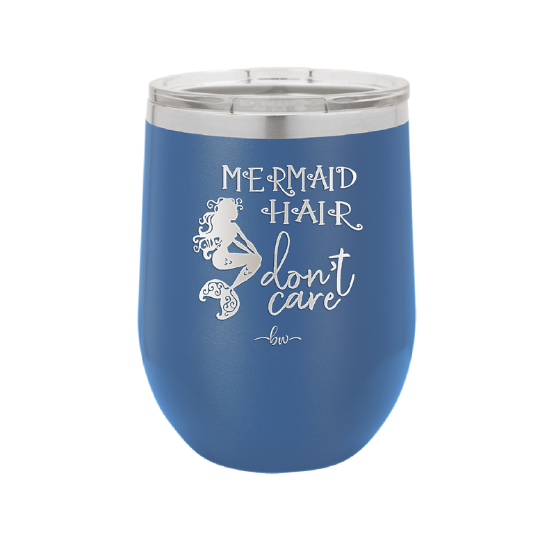 Mermaid Hair Don't Care 3 - Laser Engraved Stainless Steel Drinkware - 1409 -