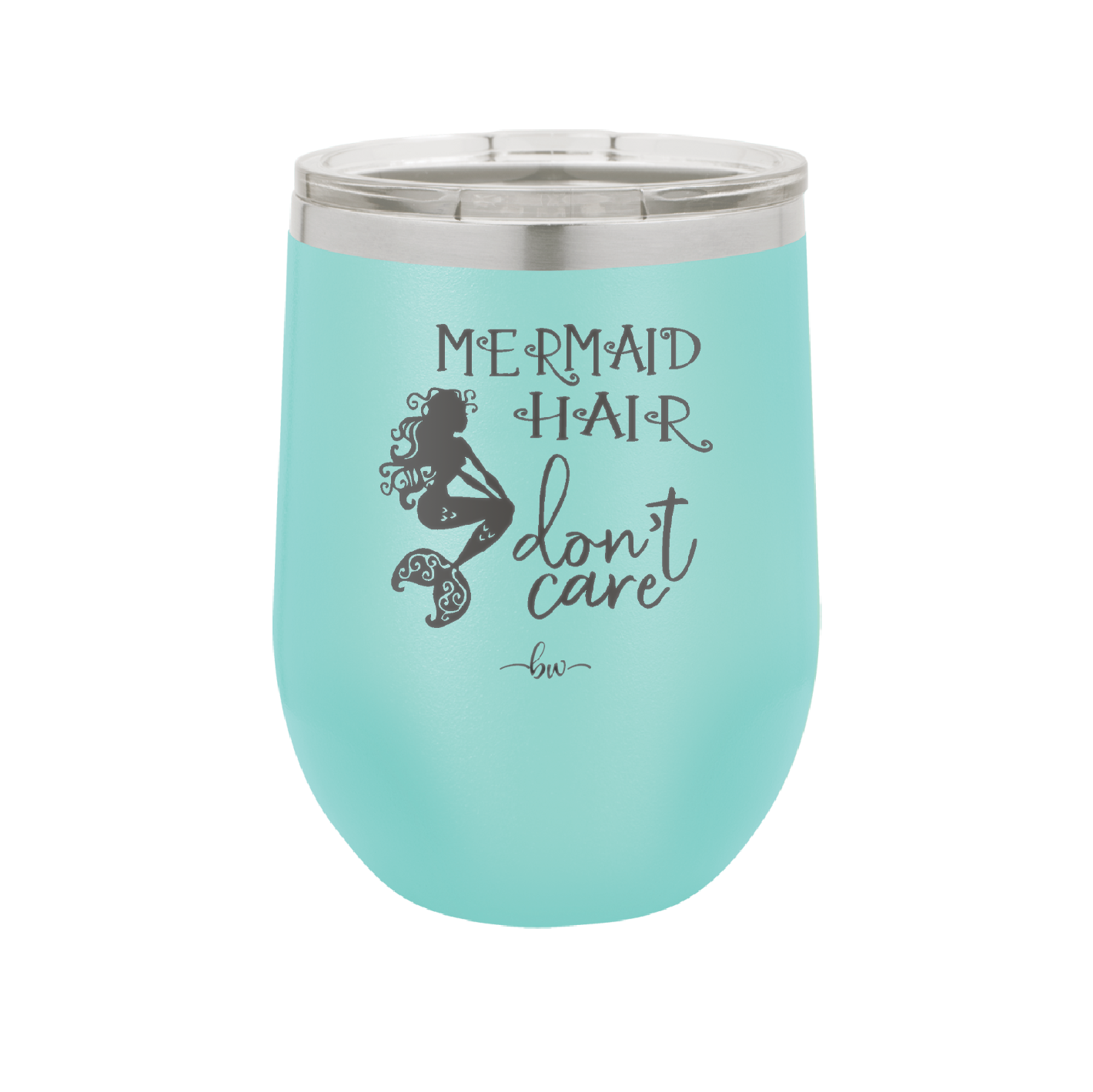 Mermaid Hair Don't Care 3 - Laser Engraved Stainless Steel Drinkware - 1409 -