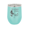 Mermaid Hair Don't Care 3 - Laser Engraved Stainless Steel Drinkware - 1409 -