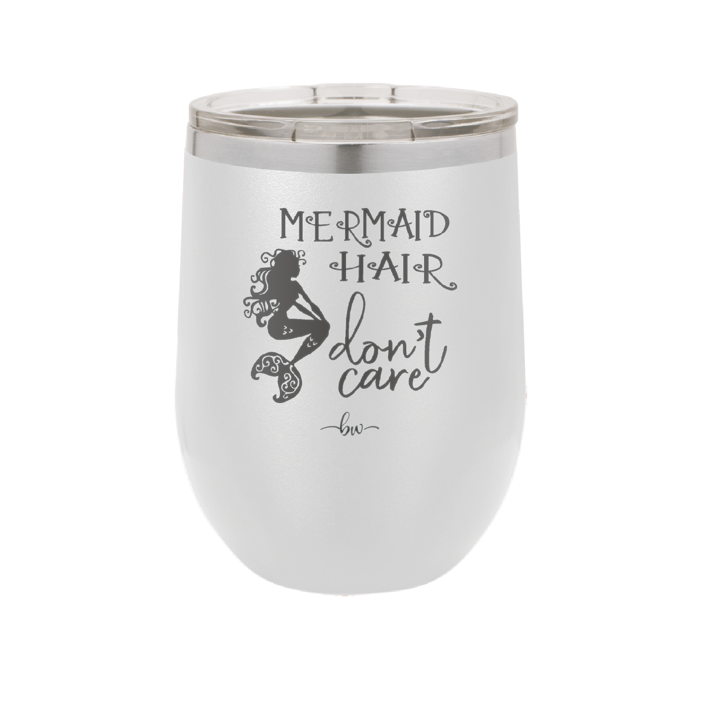 Mermaid Hair Don't Care 3 - Laser Engraved Stainless Steel Drinkware - 1409 -