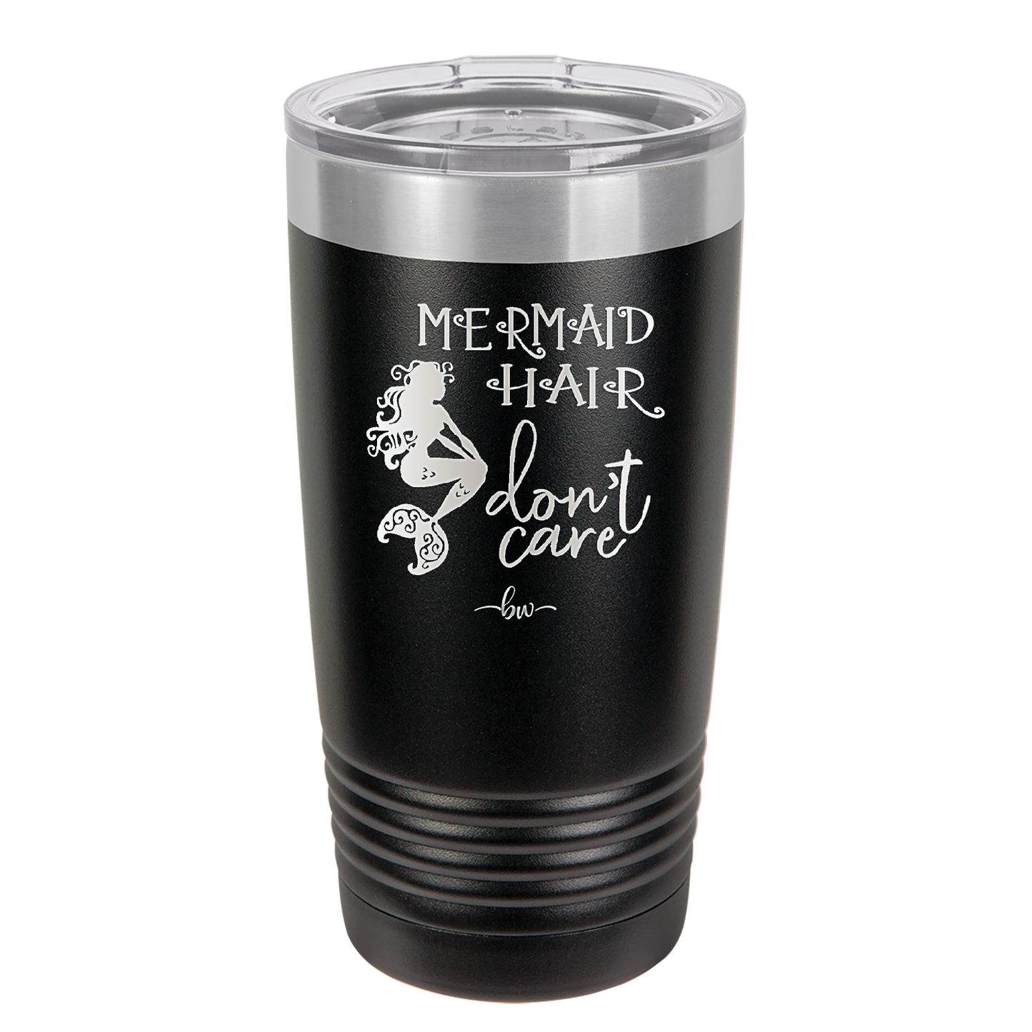 Mermaid Hair Don't Care 3 - Laser Engraved Stainless Steel Drinkware - 1409 -