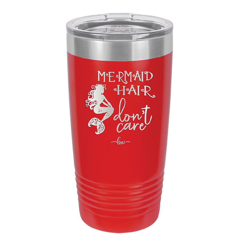 Mermaid Hair Don't Care 3 - Laser Engraved Stainless Steel Drinkware - 1409 -