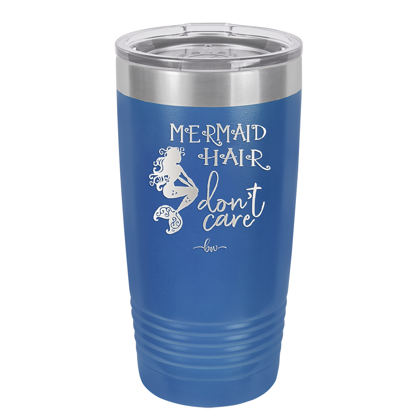 Mermaid Hair Don't Care 3 - Laser Engraved Stainless Steel Drinkware - 1409 -