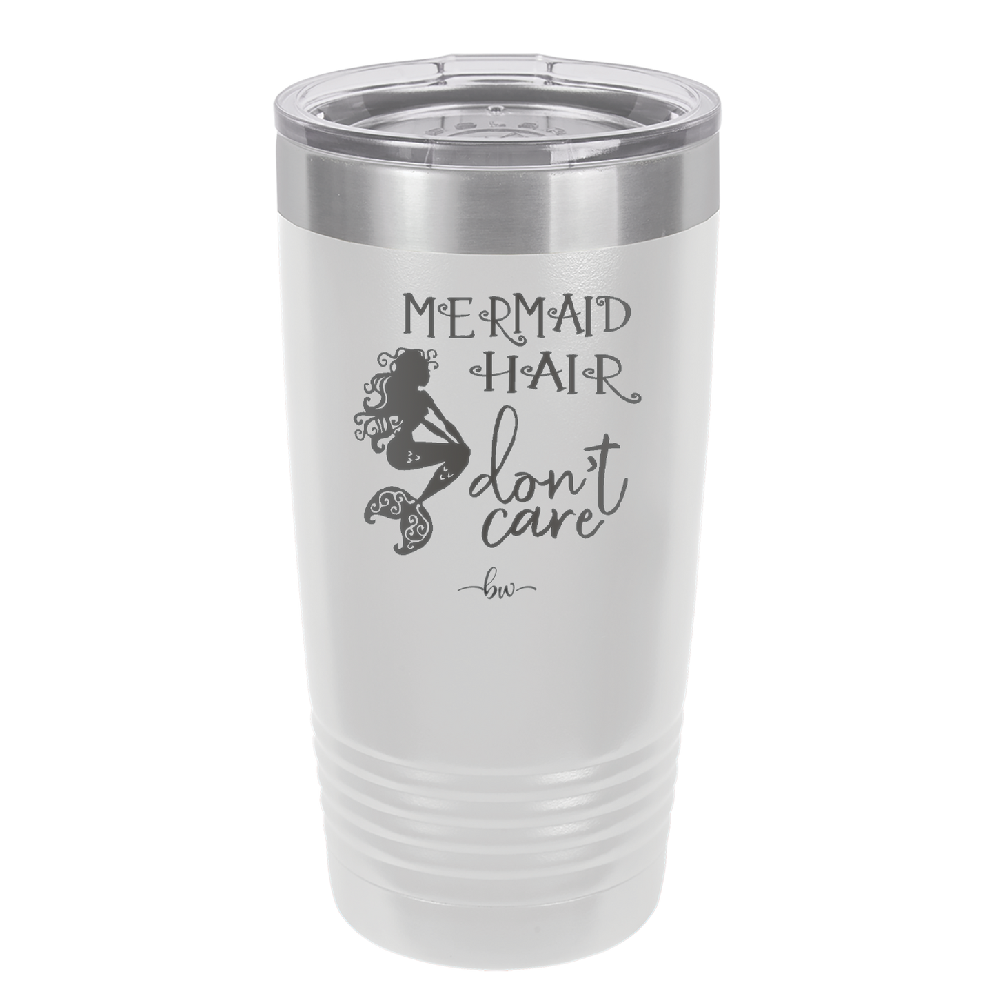 Mermaid Hair Don't Care 3 - Laser Engraved Stainless Steel Drinkware - 1409 -
