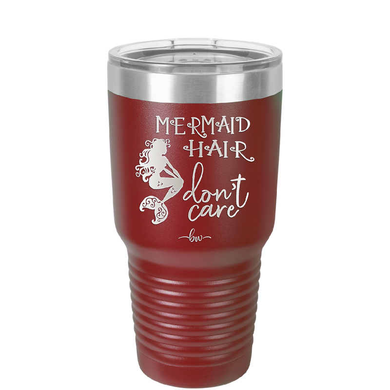 Mermaid Hair Don't Care 3 - Laser Engraved Stainless Steel Drinkware - 1409 -