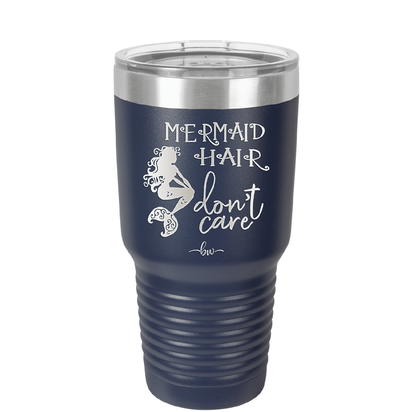 Mermaid Hair Don't Care 3 - Laser Engraved Stainless Steel Drinkware - 1409 -