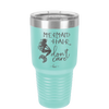 Mermaid Hair Don't Care 3 - Laser Engraved Stainless Steel Drinkware - 1409 -
