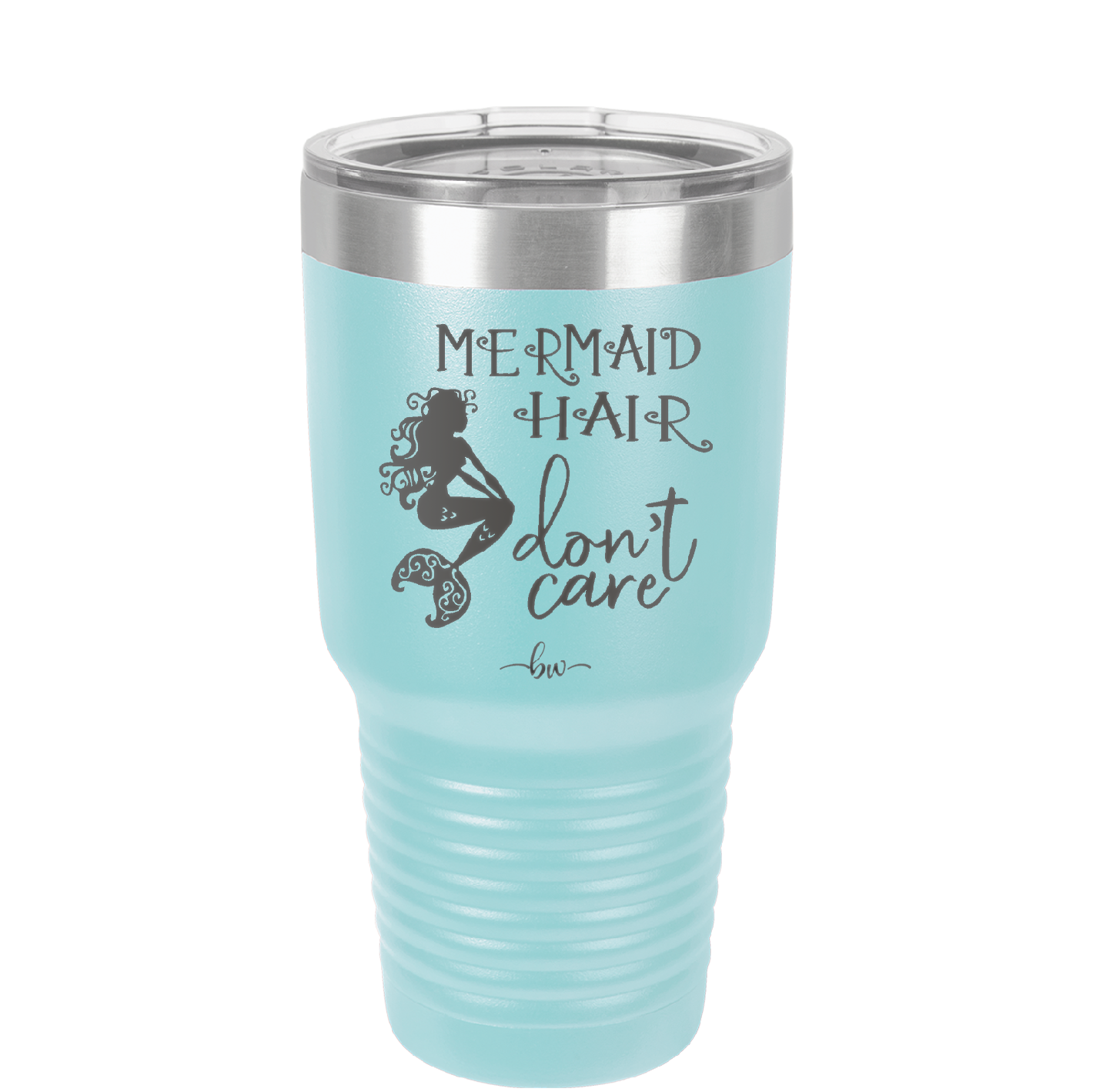 Mermaid Hair Don't Care 3 - Laser Engraved Stainless Steel Drinkware - 1409 -