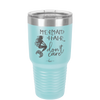 Mermaid Hair Don't Care 3 - Laser Engraved Stainless Steel Drinkware - 1409 -