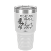 Mermaid Hair Don't Care 3 - Laser Engraved Stainless Steel Drinkware - 1409 -