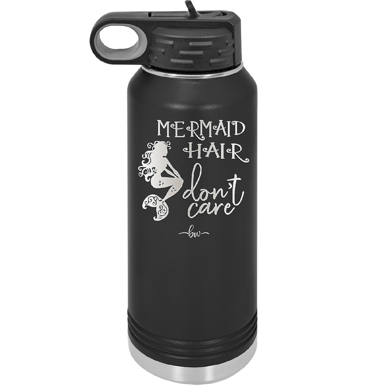 Mermaid Hair Don't Care 3 - Laser Engraved Stainless Steel Drinkware - 1409 -