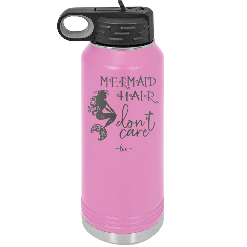 Mermaid Hair Don't Care 3 - Laser Engraved Stainless Steel Drinkware - 1409 -