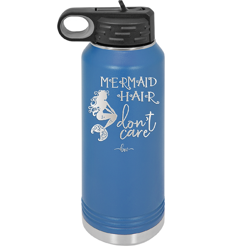 Mermaid Hair Don't Care 3 - Laser Engraved Stainless Steel Drinkware - 1409 -