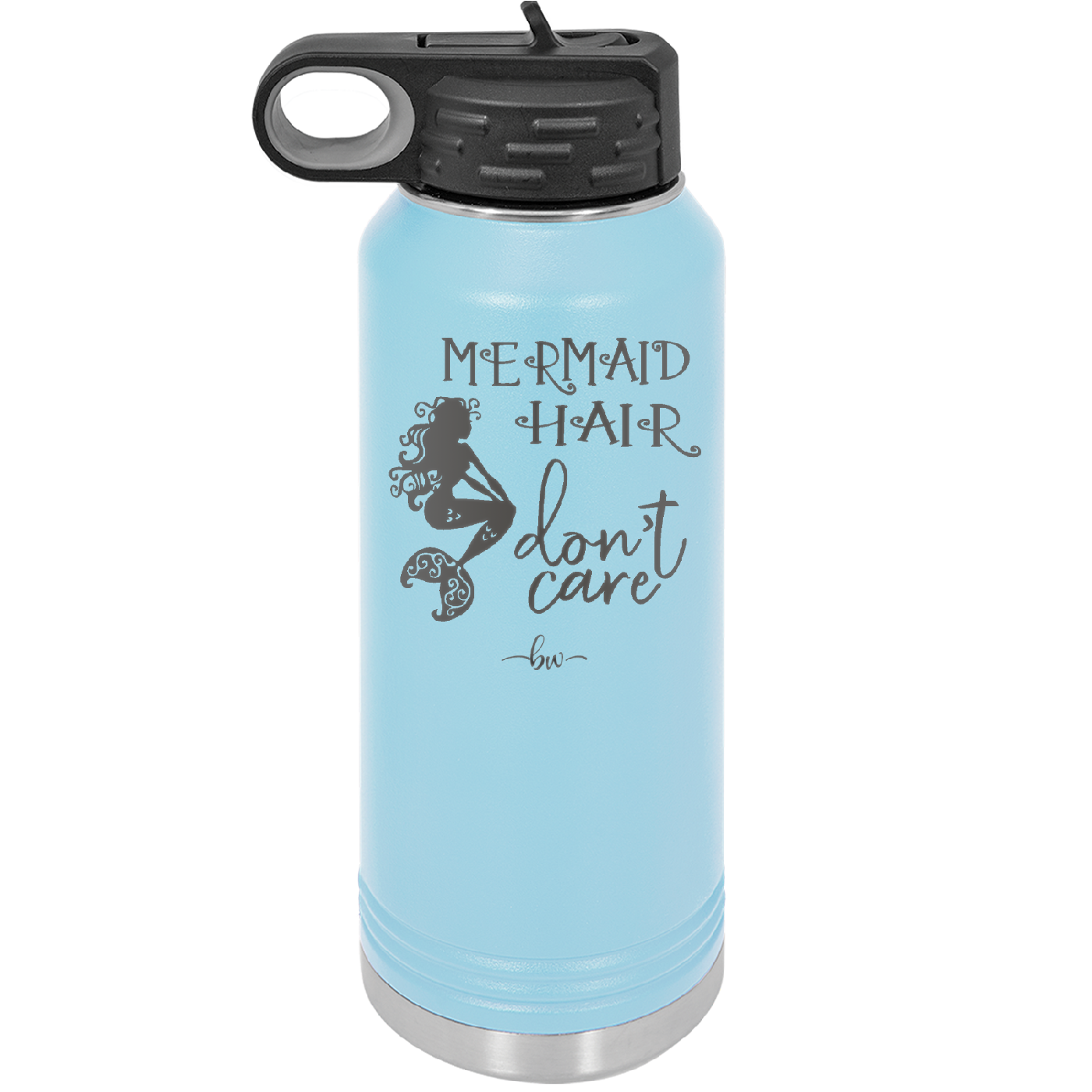 Mermaid Hair Don't Care 3 - Laser Engraved Stainless Steel Drinkware - 1409 -