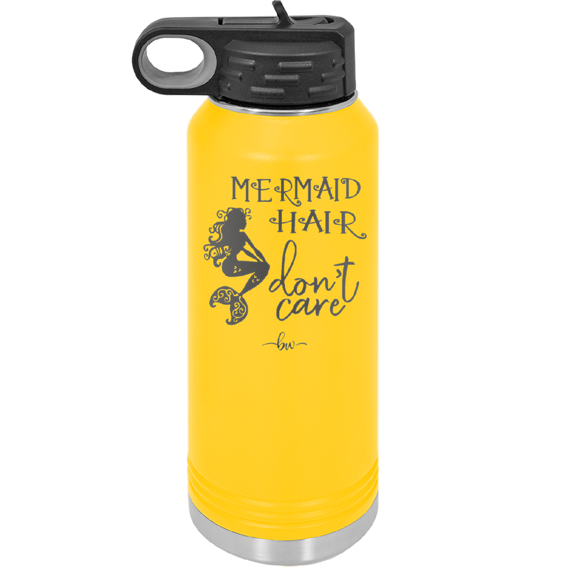 Mermaid Hair Don't Care 3 - Laser Engraved Stainless Steel Drinkware - 1409 -
