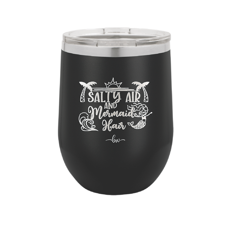 Salty Air and Mermaid Hair 1 - Laser Engraved Stainless Steel Drinkware - 1410 -