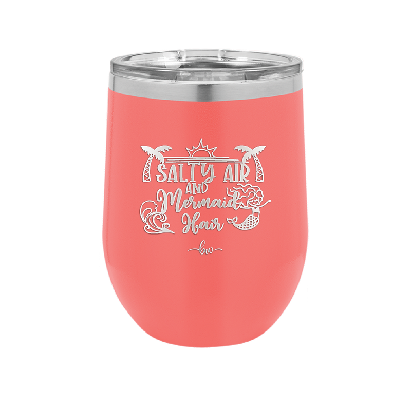 Salty Air and Mermaid Hair 1 - Laser Engraved Stainless Steel Drinkware - 1410 -