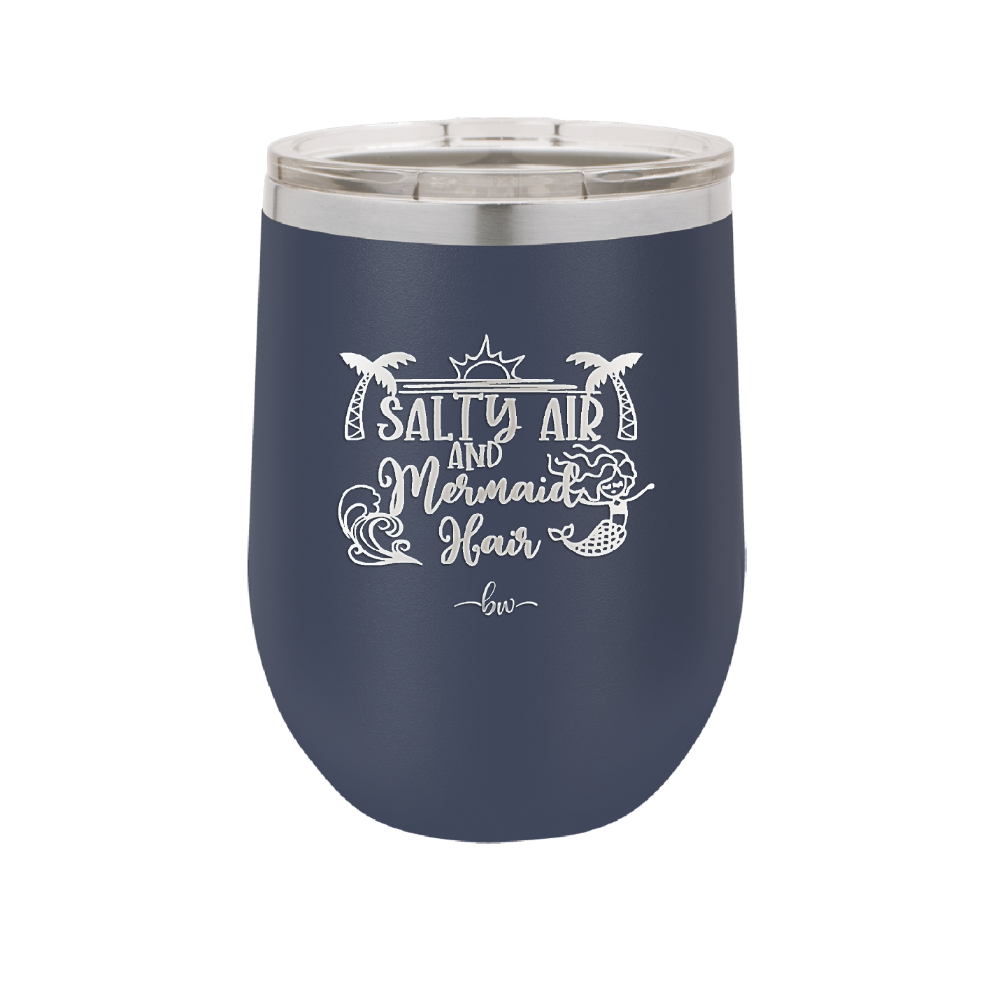 Salty Air and Mermaid Hair 1 - Laser Engraved Stainless Steel Drinkware - 1410 -