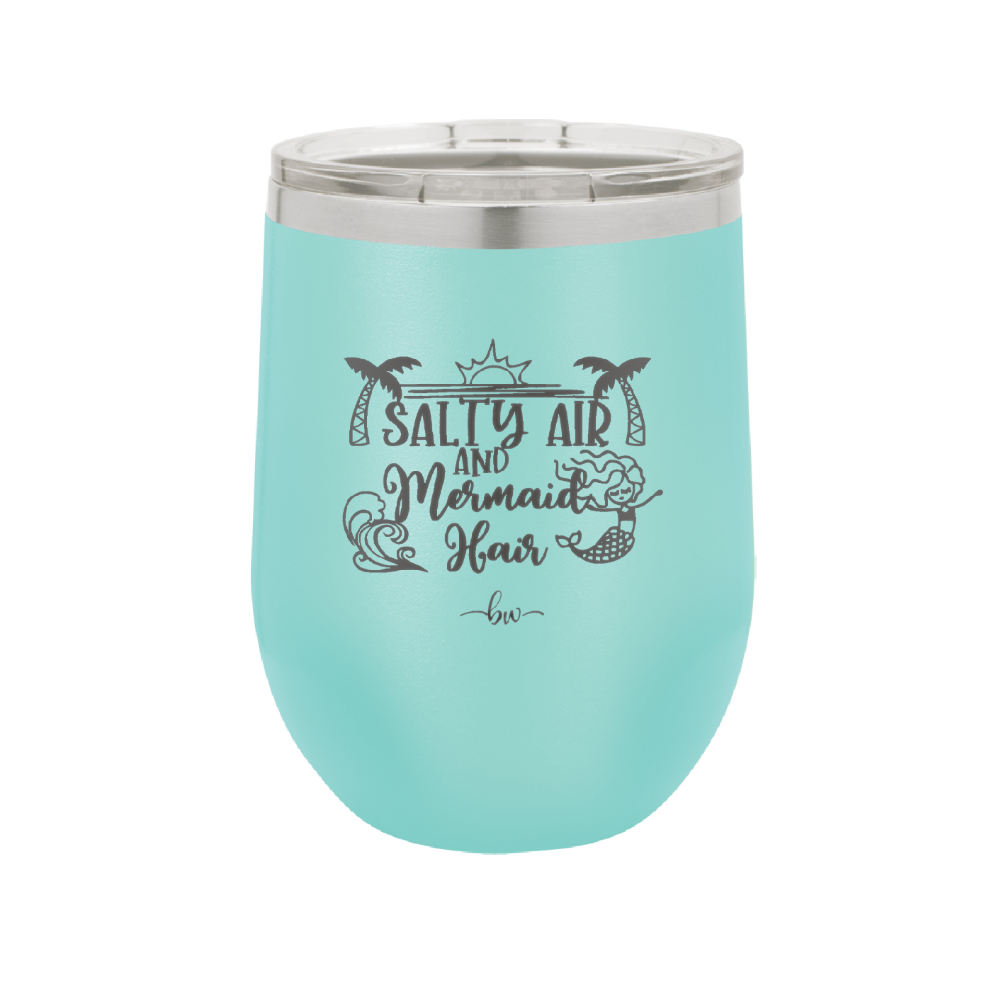 Salty Air and Mermaid Hair 1 - Laser Engraved Stainless Steel Drinkware - 1410 -