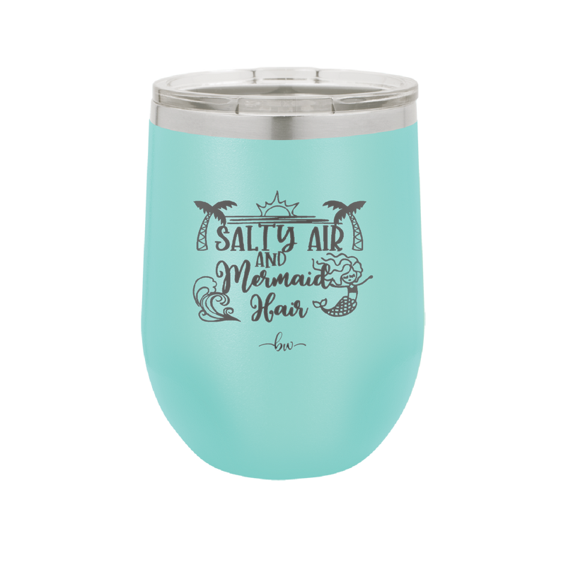 Salty Air and Mermaid Hair 1 - Laser Engraved Stainless Steel Drinkware - 1410 -