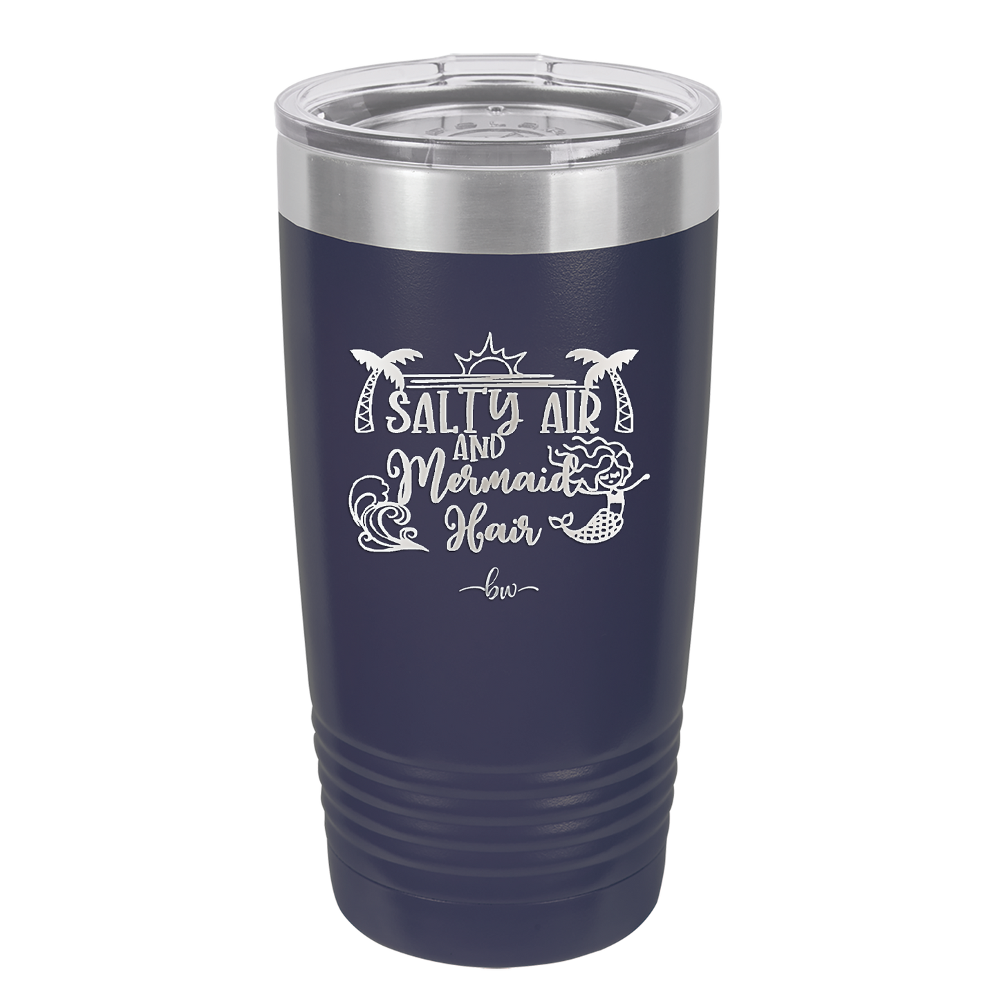 Salty Air and Mermaid Hair 1 - Laser Engraved Stainless Steel Drinkware - 1410 -