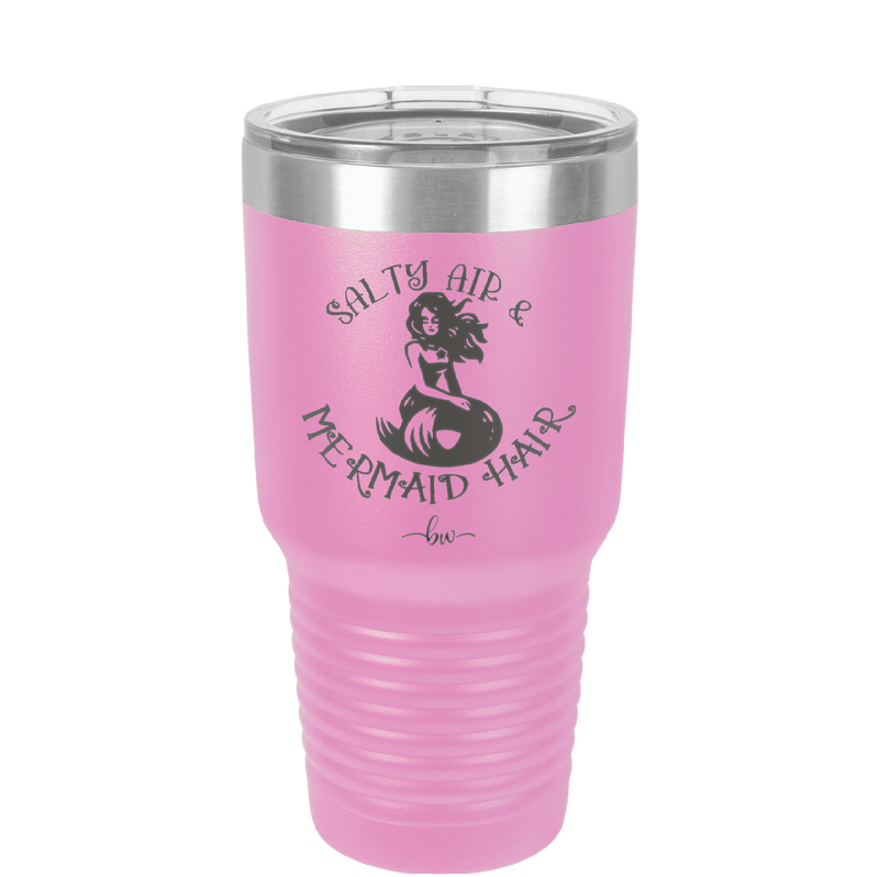 Salty Air and Mermaid Hair 2 - Laser Engraved Stainless Steel Drinkware - 1411 -