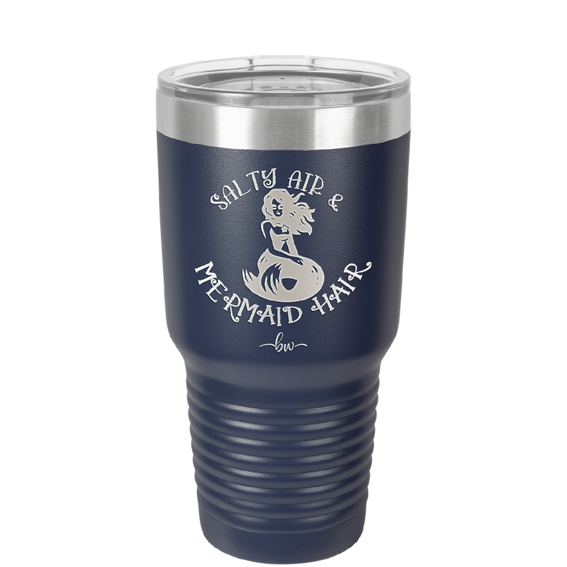 Salty Air and Mermaid Hair 2 - Laser Engraved Stainless Steel Drinkware - 1411 -