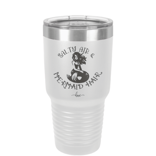 Salty Air and Mermaid Hair 2 - Laser Engraved Stainless Steel Drinkware - 1411 -