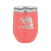 Let's Get Ship Faced 1 - Laser Engraved Stainless Steel Drinkware - 1412 -