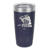 Let's Get Ship Faced 1 - Laser Engraved Stainless Steel Drinkware - 1412 -
