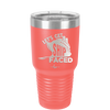 Let's Get Ship Faced 1 - Laser Engraved Stainless Steel Drinkware - 1412 -