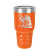 Let's Get Ship Faced 1 - Laser Engraved Stainless Steel Drinkware - 1412 -