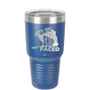 Let's Get Ship Faced 1 - Laser Engraved Stainless Steel Drinkware - 1412 -
