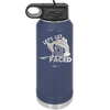 Let's Get Ship Faced 1 - Laser Engraved Stainless Steel Drinkware - 1412 -