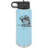 Let's Get Ship Faced 1 - Laser Engraved Stainless Steel Drinkware - 1412 -