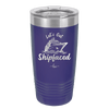 Let's Get Ship Faced 2 - Laser Engraved Stainless Steel Drinkware - 1413 -