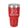 Let's Get Ship Faced 2 - Laser Engraved Stainless Steel Drinkware - 1413 -