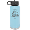 Let's Get Ship Faced 2 - Laser Engraved Stainless Steel Drinkware - 1413 -