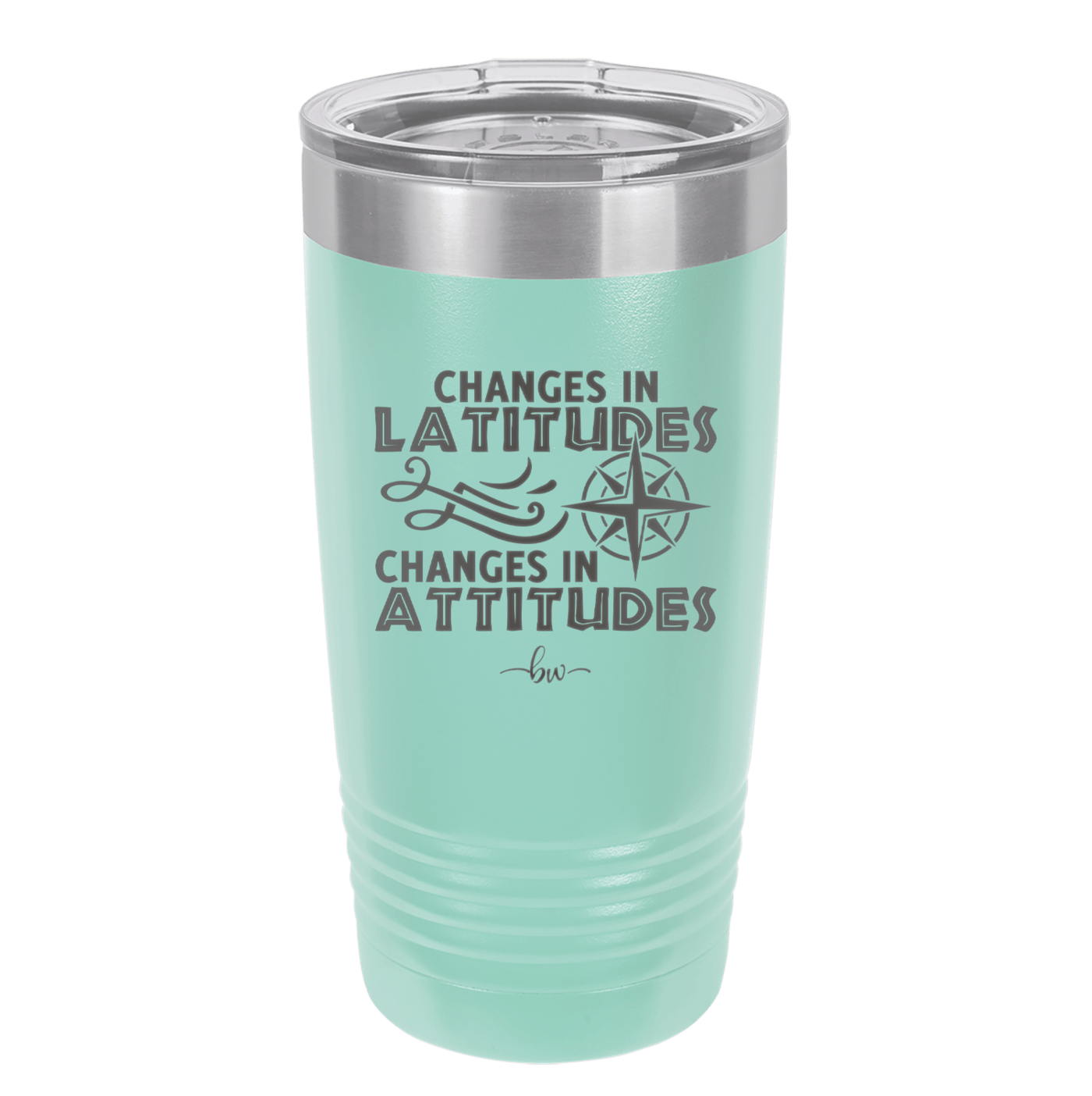Changes in Latitudes Changes in Attitudes 1 - Laser Engraved Stainless Steel Drinkware - 1419 -