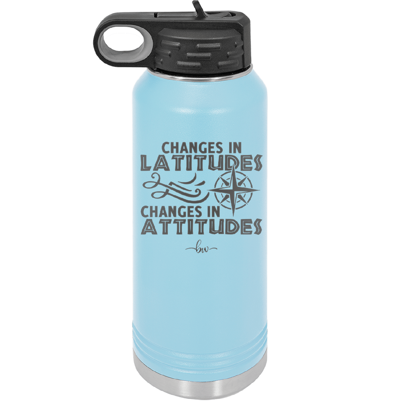 Changes in Latitudes Changes in Attitudes 1 - Laser Engraved Stainless Steel Drinkware - 1419 -