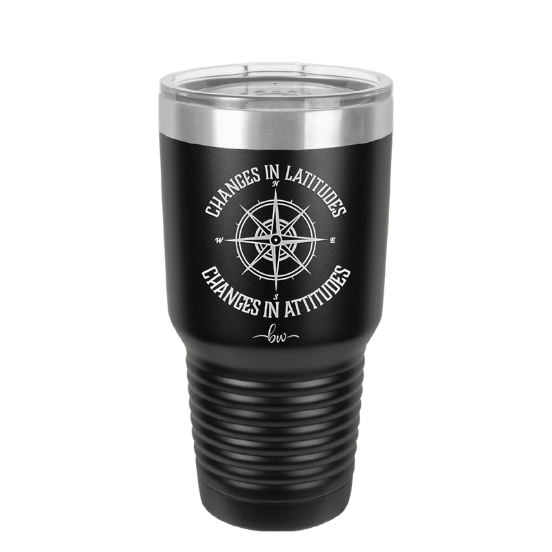 Changes in Latitudes Changes in Attitudes 2 - Laser Engraved Stainless Steel Drinkware - 1420 -
