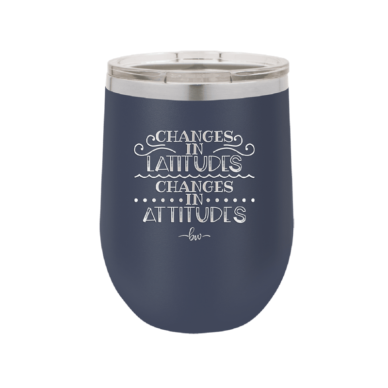 Changes in Latitudes Changes in Attitudes 3 - Laser Engraved Stainless Steel Drinkware - 1421 -