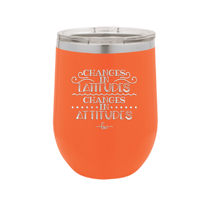 Changes in Latitudes Changes in Attitudes 3 - Laser Engraved Stainless Steel Drinkware - 1421 -