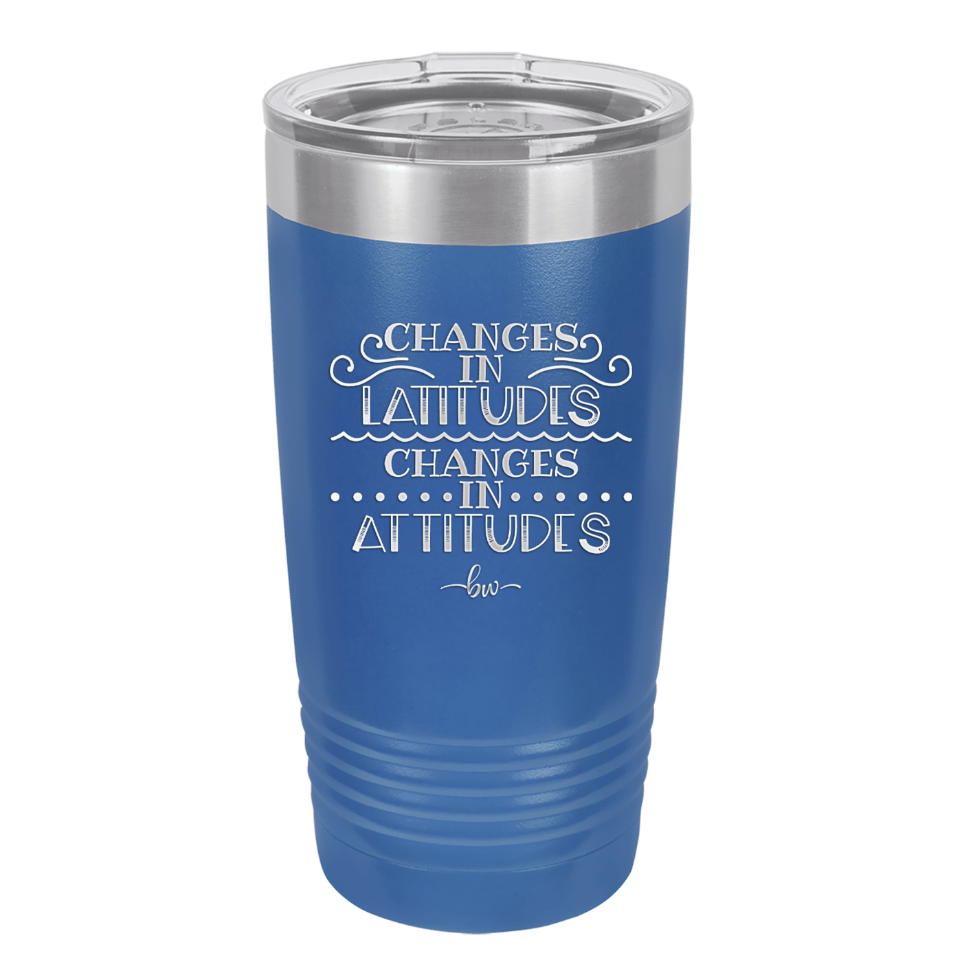 Changes in Latitudes Changes in Attitudes 3 - Laser Engraved Stainless Steel Drinkware - 1421 -
