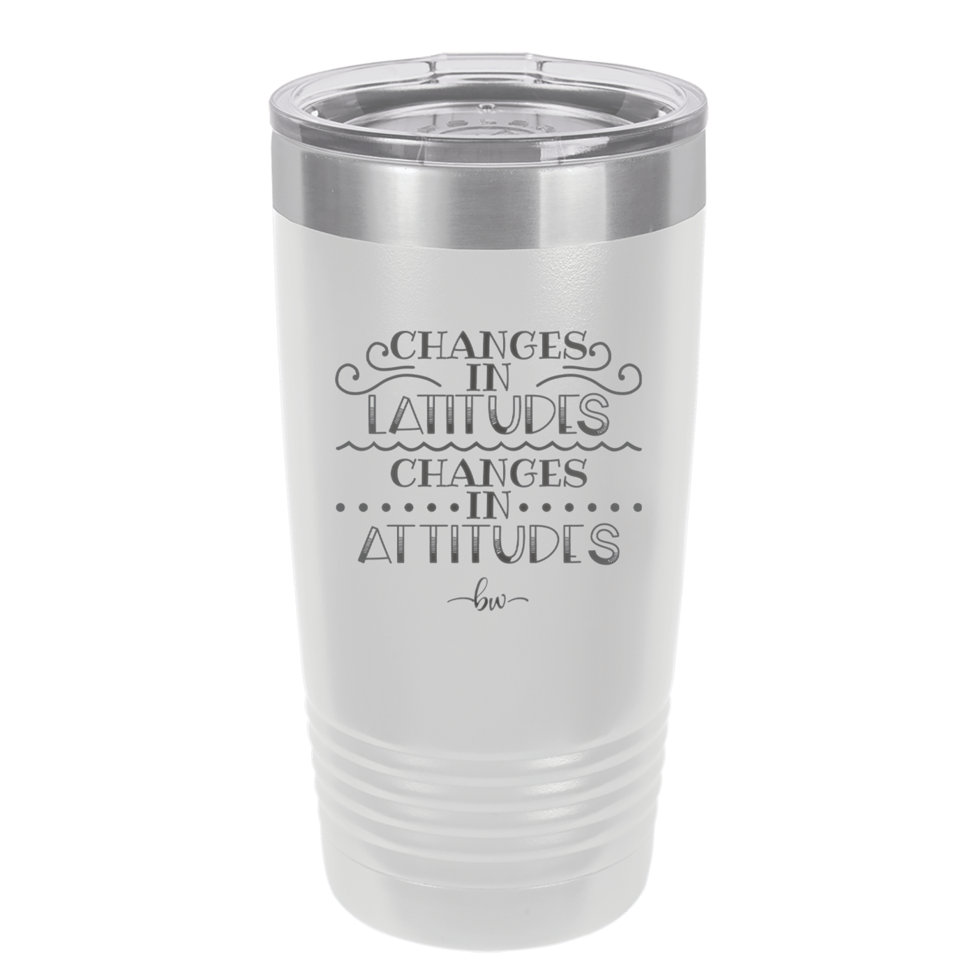 Changes in Latitudes Changes in Attitudes 3 - Laser Engraved Stainless Steel Drinkware - 1421 -