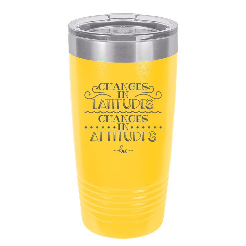 Changes in Latitudes Changes in Attitudes 3 - Laser Engraved Stainless Steel Drinkware - 1421 -